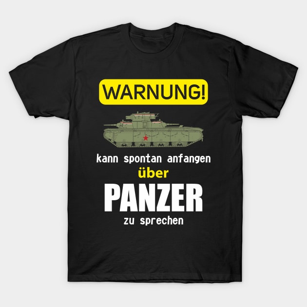 In German: WARNUNG kann spontan anfangen zu sprechen über PANZER (T-35) T-Shirt by FAawRay